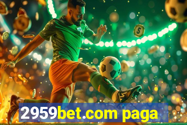 2959bet.com paga